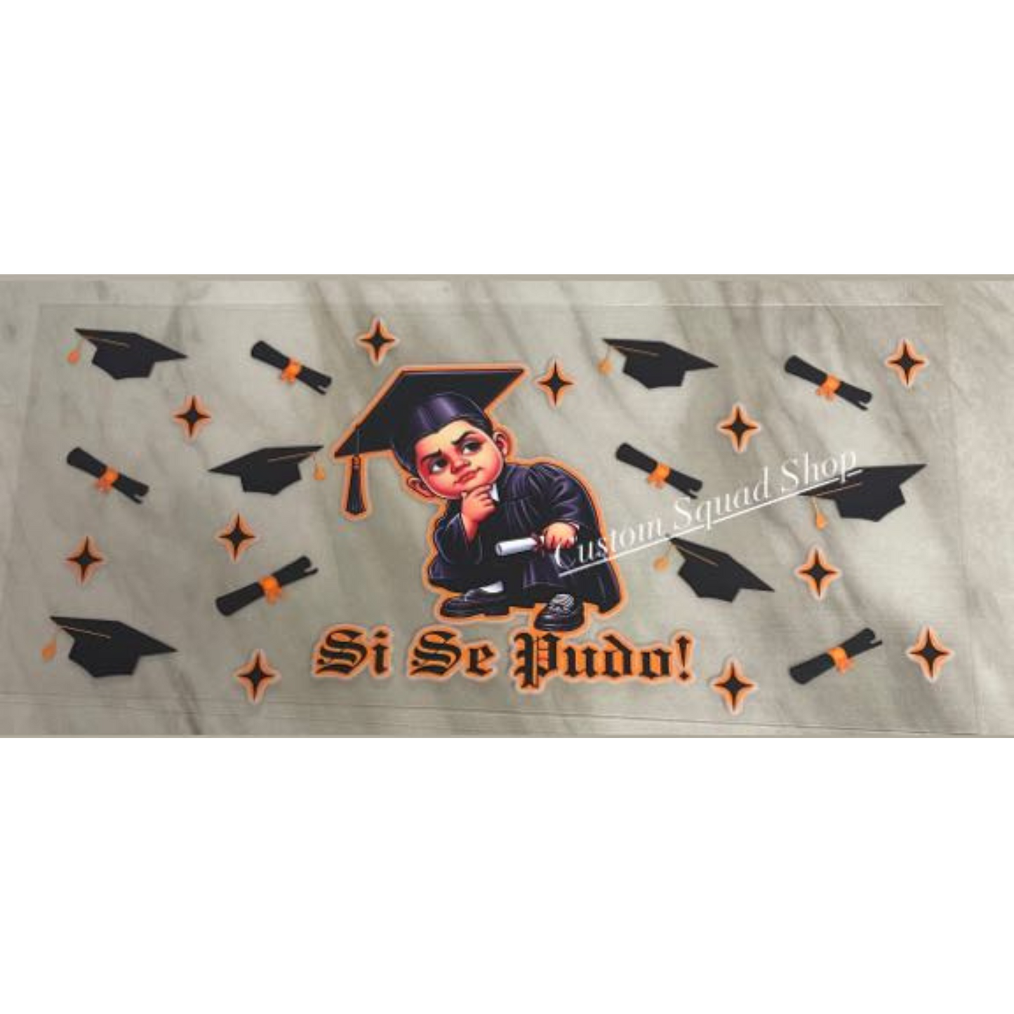 Grad boy si se pudo uv dtf wrap ( DOUBLE SIDED )