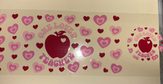 One loved teacher uv dtf wrap ( DOUBLE SIDED ) w/ lid wrap