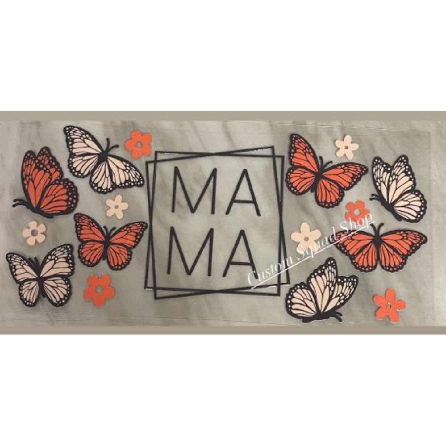 Mama butterflys uv dtf wrap ( DOUBLE SIDED )